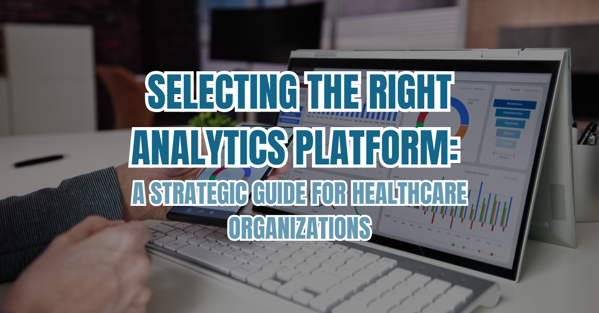 Selecting the Right Analytics Platform