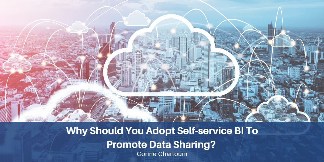 why should you adopt self-service BI to promote data sharing?