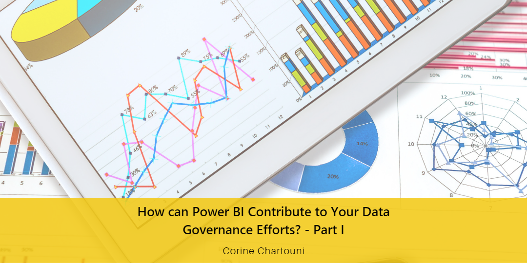 How can Power BI Contribute to Your Data Governance Efforts? Part 1
