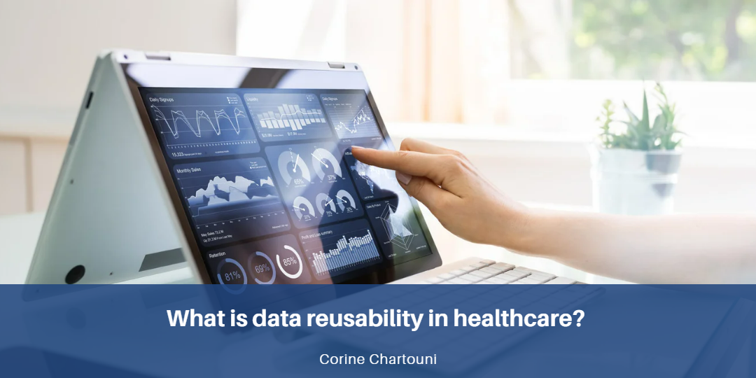 What is data reusability in healthcare?